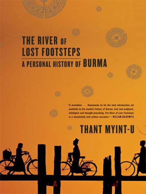 Title details for The River of Lost Footsteps by Thant Myint-U - Wait list